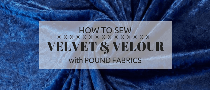 How to sew velvet and velour - Pound Fabrics
