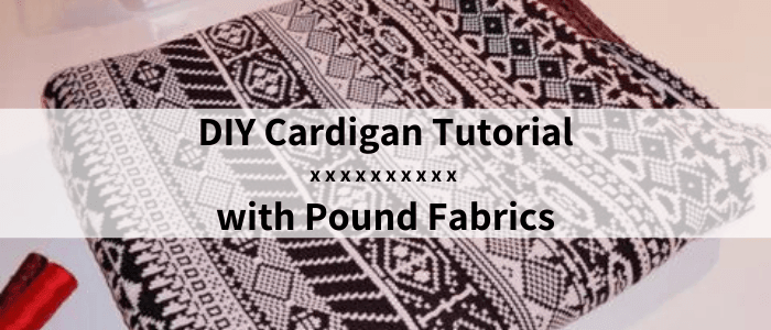 DIY Cardigan Tutorial - Pound Fabrics