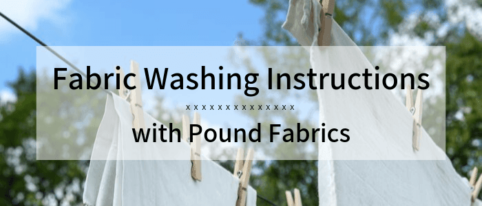 Washing Instructions for Different Types of Fabric - Pound Fabrics