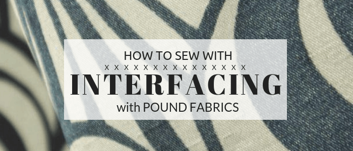 How to sew with interfacing