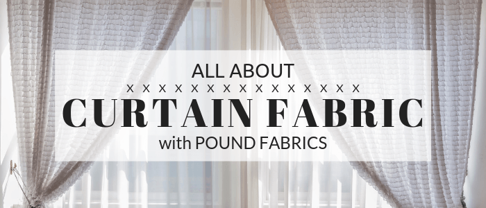 All about Curtain Fabric