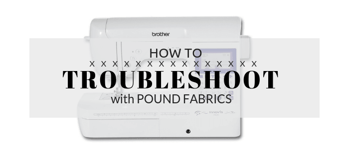 How to troubleshoot your sewing machine - Pound Fabrics