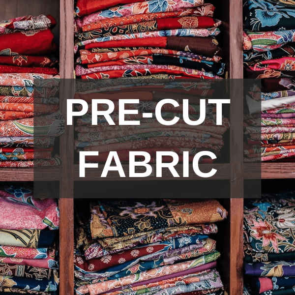 Pre-cut Fabric
